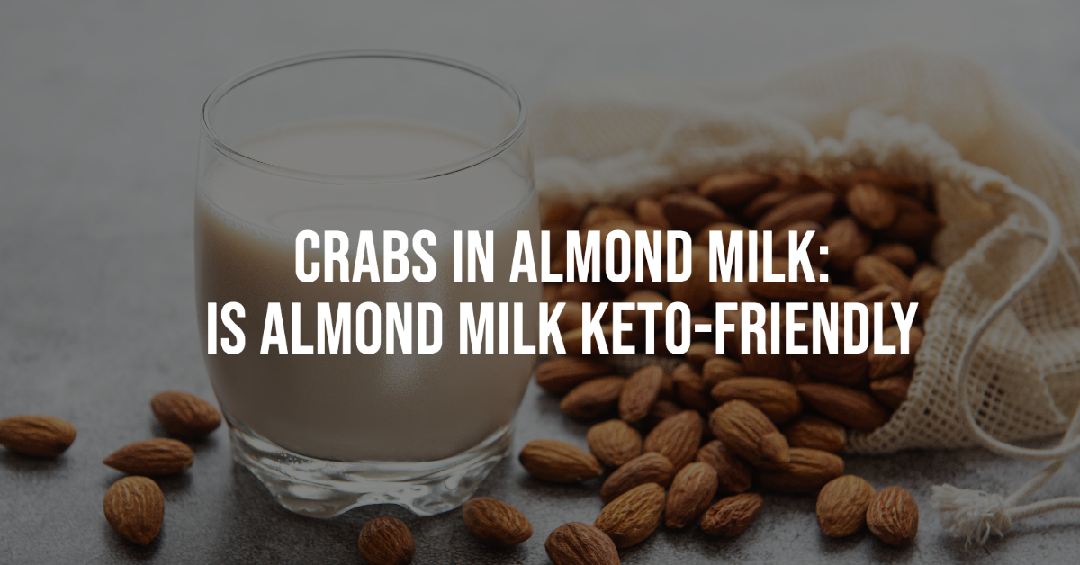 Almond Milk & Carb Count Is Almond Milk Good For The Keto Diet? Giant Sports International