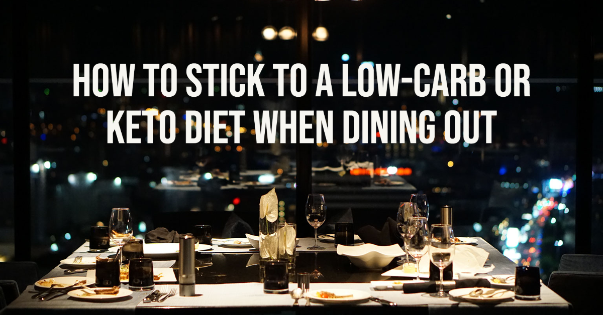 Low-carb dining out strategies