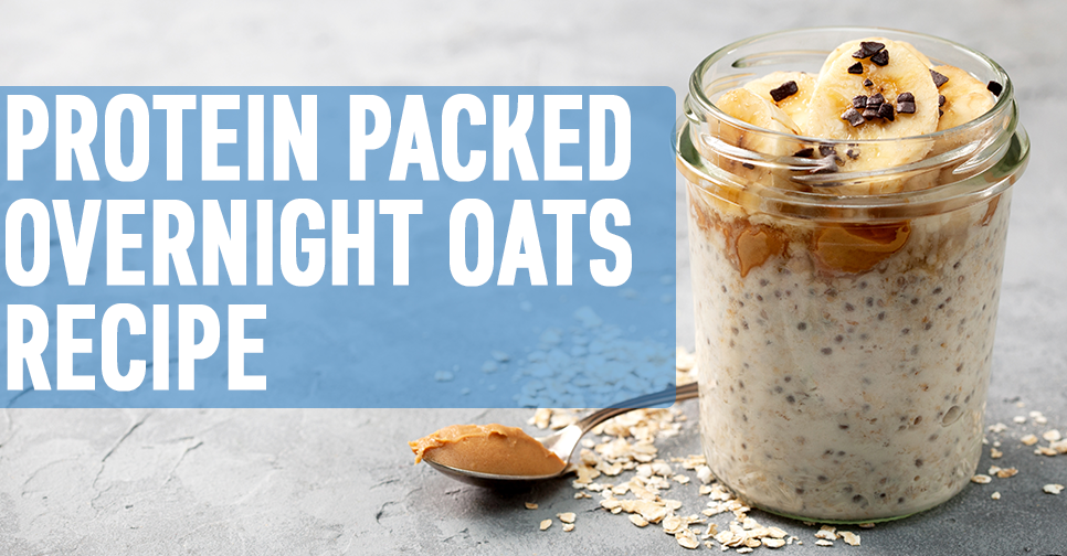 Protein Packed Overnight Oats