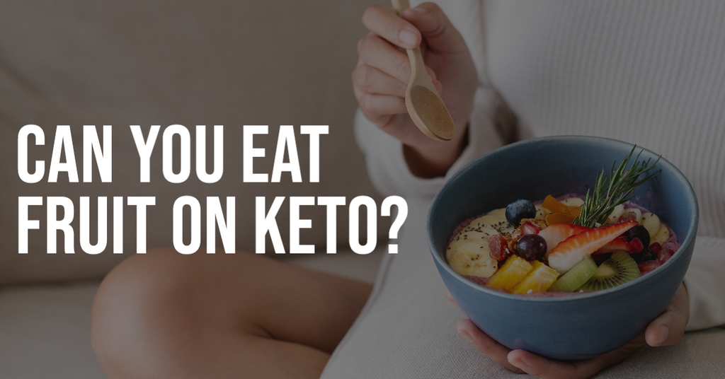 Keto-Friendly Fruits: Can You Eat Fruits on the Ketogenic Diet?