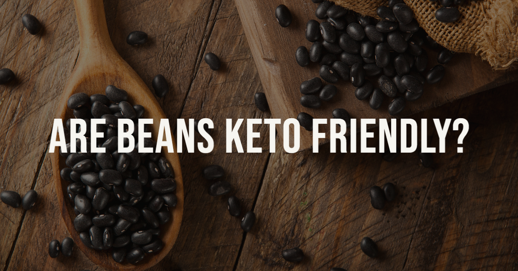 Are Beans Keto-Friendly? Carbs in Beans