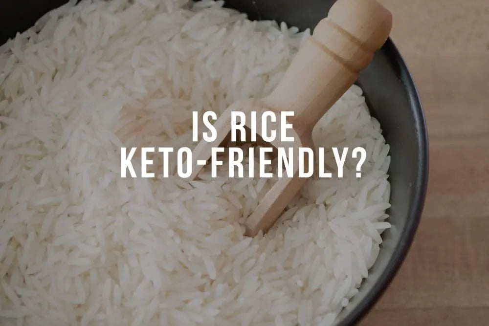 Is Rice Keto Friendly? Carbs in Rice